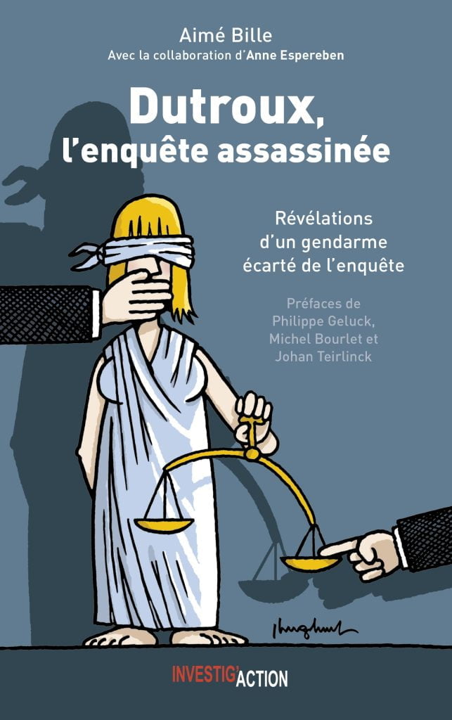 Dutroux : L'enquête assassinée